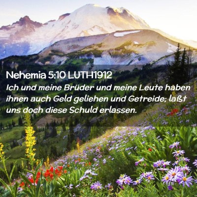 Picture 02 - Nehemia 5:10 LUTH1912 - Ich und meine Brüder und meine Leute haben ihnen - Bible Verse Picture