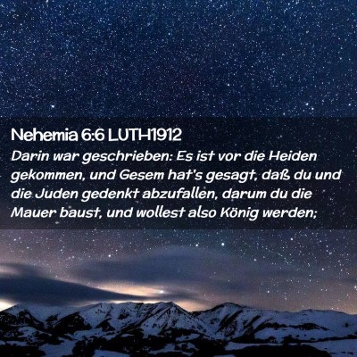 Picture 02 - Nehemia 6:6 LUTH1912 - Darin war geschrieben: Es ist vor die Heiden - Bible Verse Picture