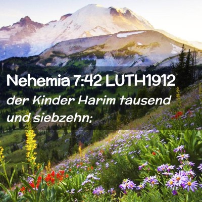 Picture 02 - Nehemia 7:42 LUTH1912 - der Kinder Harim tausend und - Bible Verse Picture