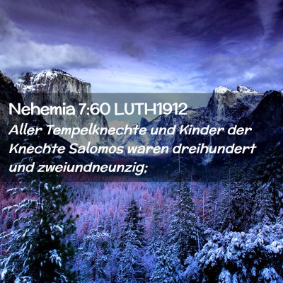 Picture 02 - Nehemia 7:60 LUTH1912 - Aller Tempelknechte und Kinder der Knechte - Bible Verse Picture