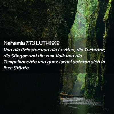 Picture 02 - Nehemia 7:73 LUTH1912 - Und die Priester und die Leviten, die Torhüter, - Bible Verse Picture