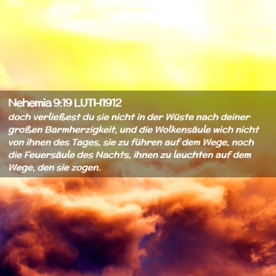 Picture 02 - Nehemia 9:19 LUTH1912 - doch verließest du sie nicht in der Wüste nach - Bible Verse Picture