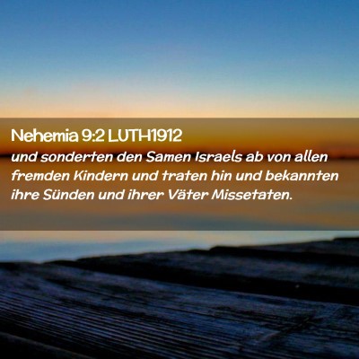 Picture 02 - Nehemia 9:2 LUTH1912 - und sonderten den Samen Israels ab von allen - Bible Verse Picture