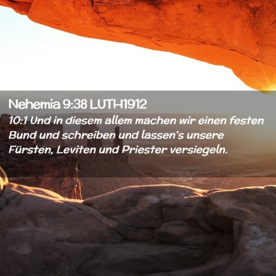Picture 02 - Nehemia 9:38 LUTH1912 - 10:1 Und in diesem allem machen wir einen festen - Bible Verse Picture