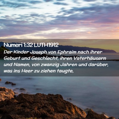 Picture 02 - Numeri 1:32 LUTH1912 - Der Kinder Joseph von Ephraim nach ihrer Geburt - Bible Verse Picture