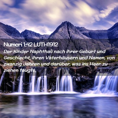 Picture 02 - Numeri 1:42 LUTH1912 - Der Kinder Naphthali nach ihrer Geburt und - Bible Verse Picture
