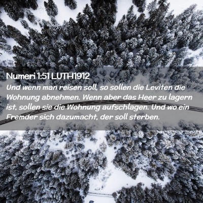 Picture 02 - Numeri 1:51 LUTH1912 - Und wenn man reisen soll, so sollen die Leviten - Bible Verse Picture