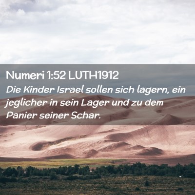 Picture 02 - Numeri 1:52 LUTH1912 - Die Kinder Israel sollen sich lagern, ein - Bible Verse Picture