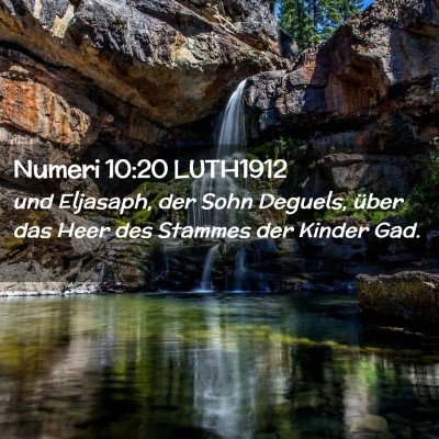 Picture 02 - Numeri 10:20 LUTH1912 - und Eljasaph, der Sohn Deguels, über das Heer - Bible Verse Picture