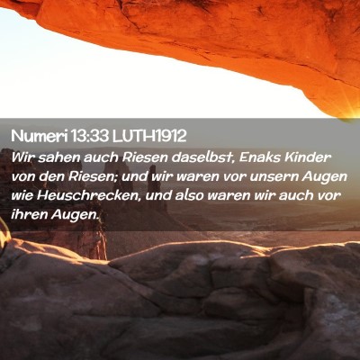 Picture 02 - Numeri 13:33 LUTH1912 - Wir sahen auch Riesen daselbst, Enaks Kinder von - Bible Verse Picture