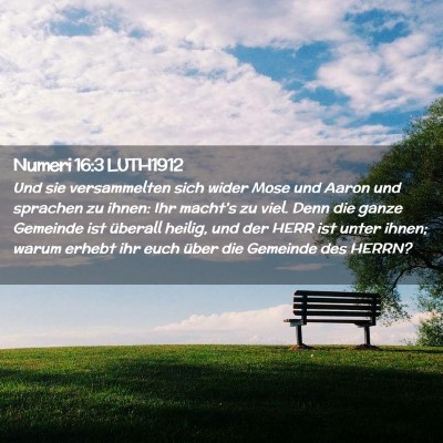 Picture 02 - Numeri 16:3 LUTH1912 - Und sie versammelten sich wider Mose und Aaron - Bible Verse Picture