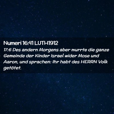 Picture 02 - Numeri 16:41 LUTH1912 - 17:6 Des andern Morgens aber murrte die ganze - Bible Verse Picture