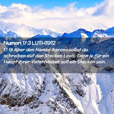 Picture 02 - Numeri 17:3 LUTH1912 - 17:18 Aber den Namen Aarons sollst du schreiben - Bible Verse Picture