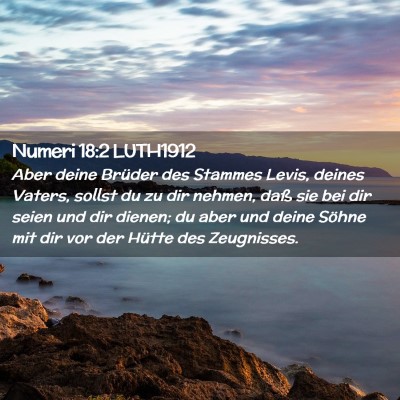 Picture 02 - Numeri 18:2 LUTH1912 - Aber deine Brüder des Stammes Levis, deines - Bible Verse Picture