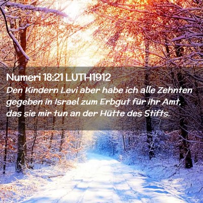 Picture 02 - Numeri 18:21 LUTH1912 - Den Kindern Levi aber habe ich alle Zehnten - Bible Verse Picture