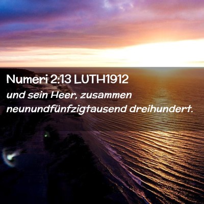 Picture 02 - Numeri 2:13 LUTH1912 - und sein Heer, zusammen neunundfünfzigtausend - Bible Verse Picture