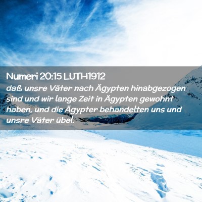 Picture 02 - Numeri 20:15 LUTH1912 - daß unsre Väter nach Ägypten hinabgezogen sind - Bible Verse Picture