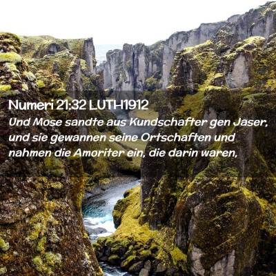 Picture 02 - Numeri 21:32 LUTH1912 - Und Mose sandte aus Kundschafter gen Jaser, und - Bible Verse Picture