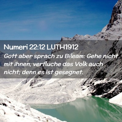Picture 02 - Numeri 22:12 LUTH1912 - Gott aber sprach zu Bileam: Gehe nicht mit ihnen, - Bible Verse Picture