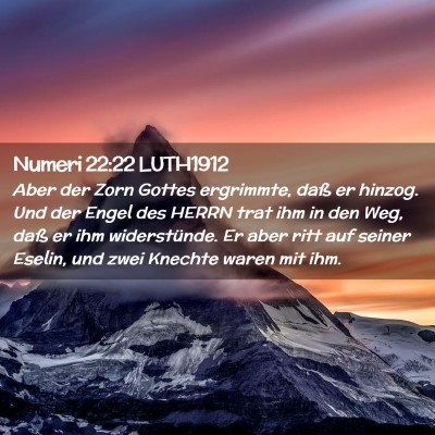 Picture 02 - Numeri 22:22 LUTH1912 - Aber der Zorn Gottes ergrimmte, daß er hinzog. - Bible Verse Picture