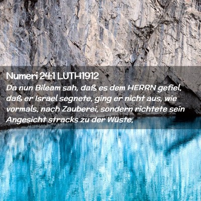 Picture 02 - Numeri 24:1 LUTH1912 - Da nun Bileam sah, daß es dem HERRN gefiel, daß - Bible Verse Picture