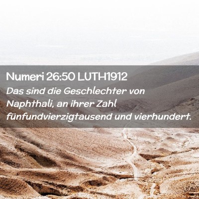 Picture 02 - Numeri 26:50 LUTH1912 - Das sind die Geschlechter von Naphthali, an ihrer - Bible Verse Picture