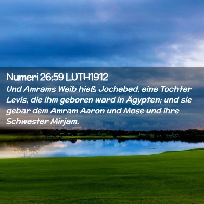 Picture 02 - Numeri 26:59 LUTH1912 - Und Amrams Weib hieß Jochebed, eine Tochter - Bible Verse Picture
