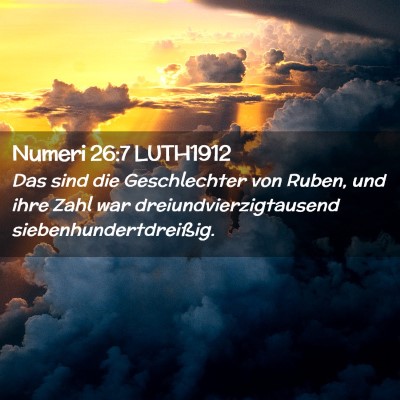 Picture 02 - Numeri 26:7 LUTH1912 - Das sind die Geschlechter von Ruben, und ihre - Bible Verse Picture