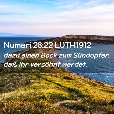 Picture 02 - Numeri 28:22 LUTH1912 - dazu einen Bock zum Sündopfer, daß ihr - Bible Verse Picture