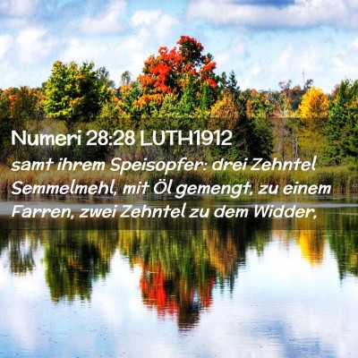 Picture 02 - Numeri 28:28 LUTH1912 - samt ihrem Speisopfer: drei Zehntel Semmelmehl, - Bible Verse Picture