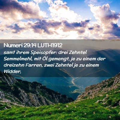 Picture 02 - Numeri 29:14 LUTH1912 - samt ihrem Speisopfer: drei Zehntel Semmelmehl, - Bible Verse Picture