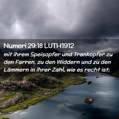 Picture 02 - Numeri 29:18 LUTH1912 - mit ihrem Speisopfer und Trankopfer zu den - Bible Verse Picture