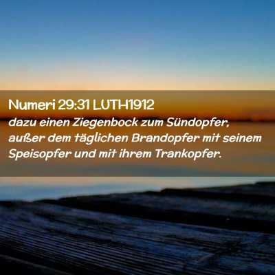 Picture 02 - Numeri 29:31 LUTH1912 - dazu einen Ziegenbock zum Sündopfer, außer dem - Bible Verse Picture