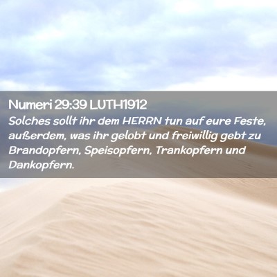 Picture 02 - Numeri 29:39 LUTH1912 - Solches sollt ihr dem HERRN tun auf eure Feste, - Bible Verse Picture