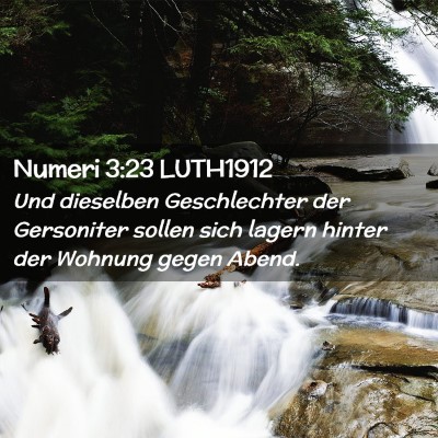 Picture 02 - Numeri 3:23 LUTH1912 - Und dieselben Geschlechter der Gersoniter sollen - Bible Verse Picture