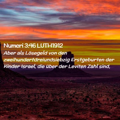 Picture 02 - Numeri 3:46 LUTH1912 - Aber als Lösegeld von den - Bible Verse Picture