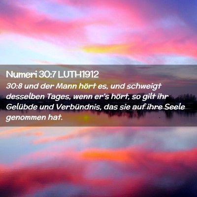 Picture 02 - Numeri 30:7 LUTH1912 - 30:8 und der Mann hört es, und schweigt - Bible Verse Picture