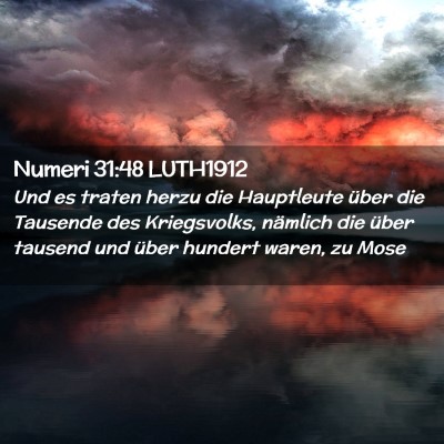 Picture 02 - Numeri 31:48 LUTH1912 - Und es traten herzu die Hauptleute über die - Bible Verse Picture