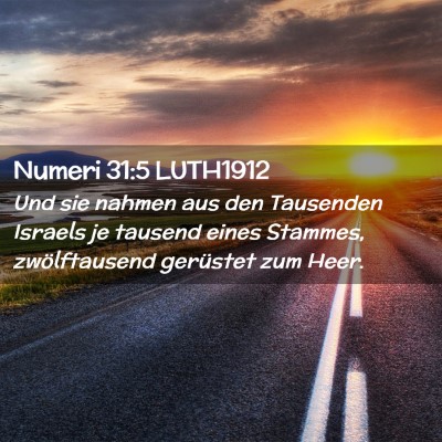 Picture 02 - Numeri 31:5 LUTH1912 - Und sie nahmen aus den Tausenden Israels je - Bible Verse Picture