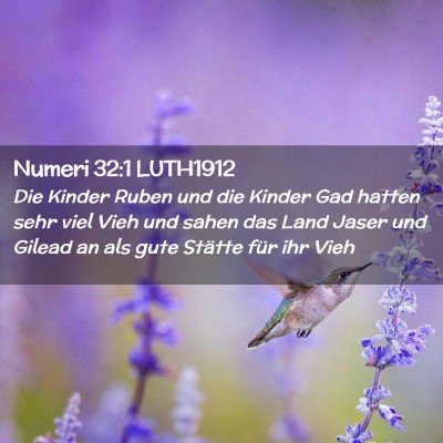 Picture 02 - Numeri 32:1 LUTH1912 - Die Kinder Ruben und die Kinder Gad hatten sehr - Bible Verse Picture