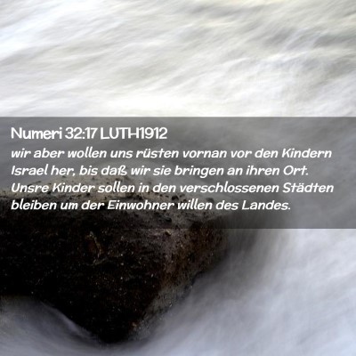 Picture 02 - Numeri 32:17 LUTH1912 - wir aber wollen uns rüsten vornan vor den - Bible Verse Picture