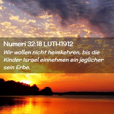 Picture 02 - Numeri 32:18 LUTH1912 - Wir wollen nicht heimkehren, bis die Kinder - Bible Verse Picture