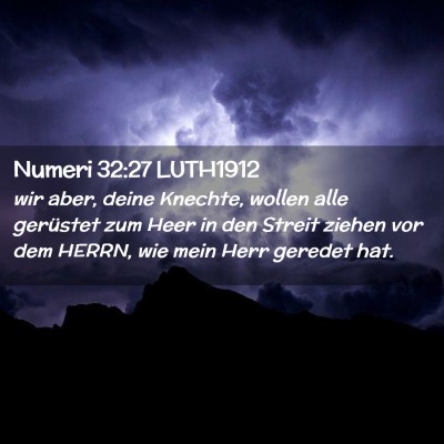 Picture 02 - Numeri 32:27 LUTH1912 - wir aber, deine Knechte, wollen alle gerüstet - Bible Verse Picture
