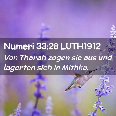 Picture 02 - Numeri 33:28 LUTH1912 - Von Tharah zogen sie aus und lagerten sich in - Bible Verse Picture
