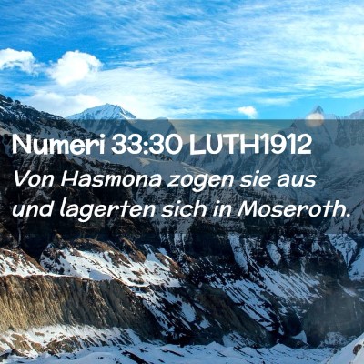 Picture 02 - Numeri 33:30 LUTH1912 - Von Hasmona zogen sie aus und lagerten sich in - Bible Verse Picture