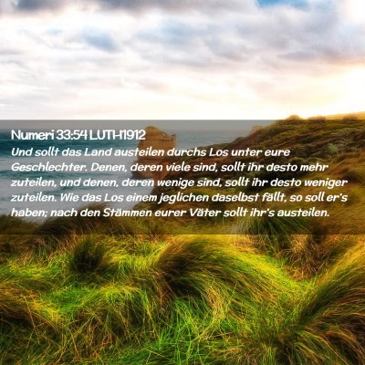 Picture 02 - Numeri 33:54 LUTH1912 - Und sollt das Land austeilen durchs Los unter - Bible Verse Picture