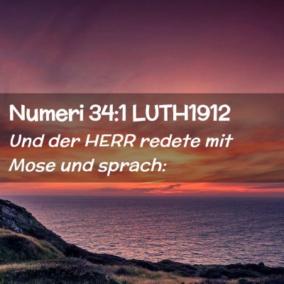 Picture 02 - Numeri 34:1 LUTH1912 - Und der HERR redete mit Mose und - Bible Verse Picture