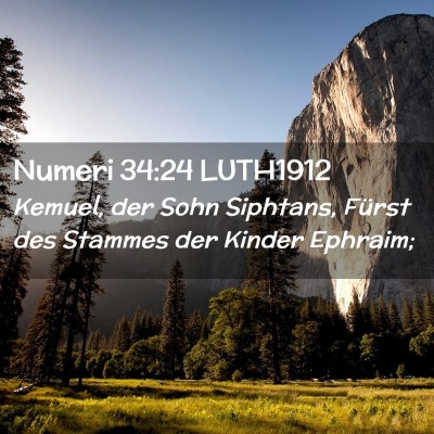 Picture 02 - Numeri 34:24 LUTH1912 - Kemuel, der Sohn Siphtans, Fürst des Stammes der - Bible Verse Picture