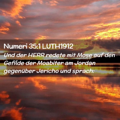 Picture 02 - Numeri 35:1 LUTH1912 - Und der HERR redete mit Mose auf den Gefilde der - Bible Verse Picture