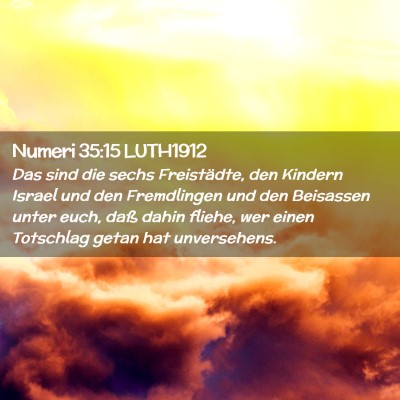 Picture 02 - Numeri 35:15 LUTH1912 - Das sind die sechs Freistädte, den Kindern - Bible Verse Picture